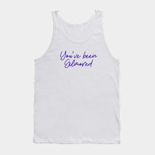 You've Been Tank Top